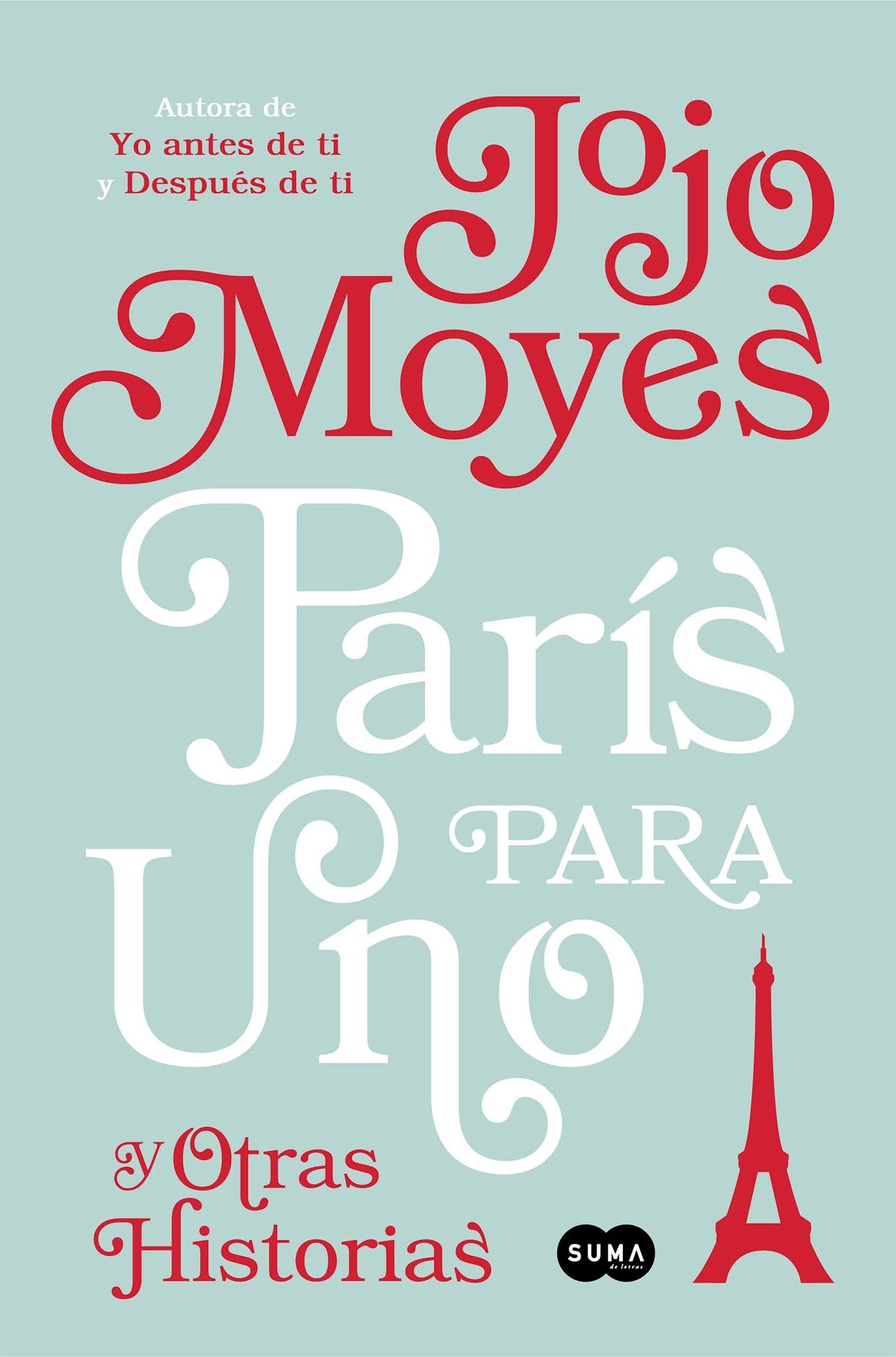 París para uno y otras historias / Paris for One and Other Stories Essays & Short Stories