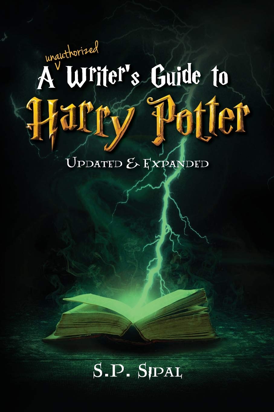 Writer's Guide to Harry Potter: Improve Your Writing by Studying the Best Selling Series Learning & Reference
