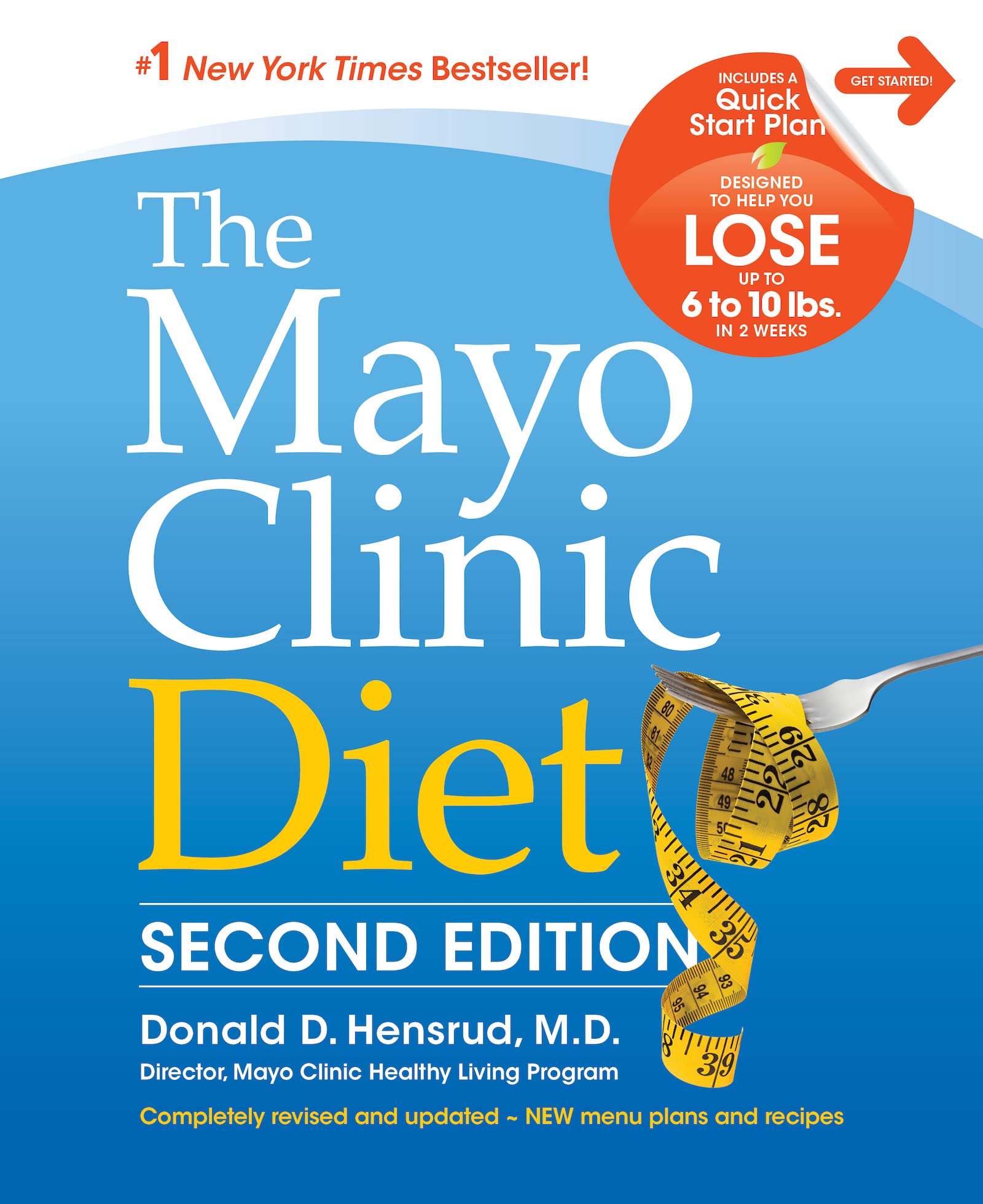 The Mayo Clinic Diet, 2nd Ed: Completely Revised and Updated - New Menu Plans and Recipes Health, Nutrition & Fitness
