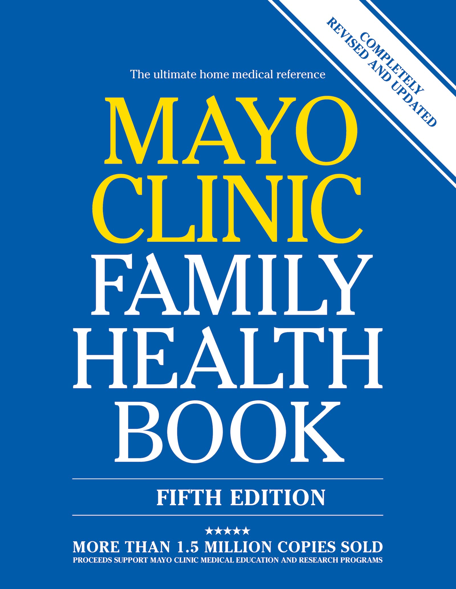 Mayo Clinic Family Health Book, 5th Ed: Completely Revised and Updated Parents & Children