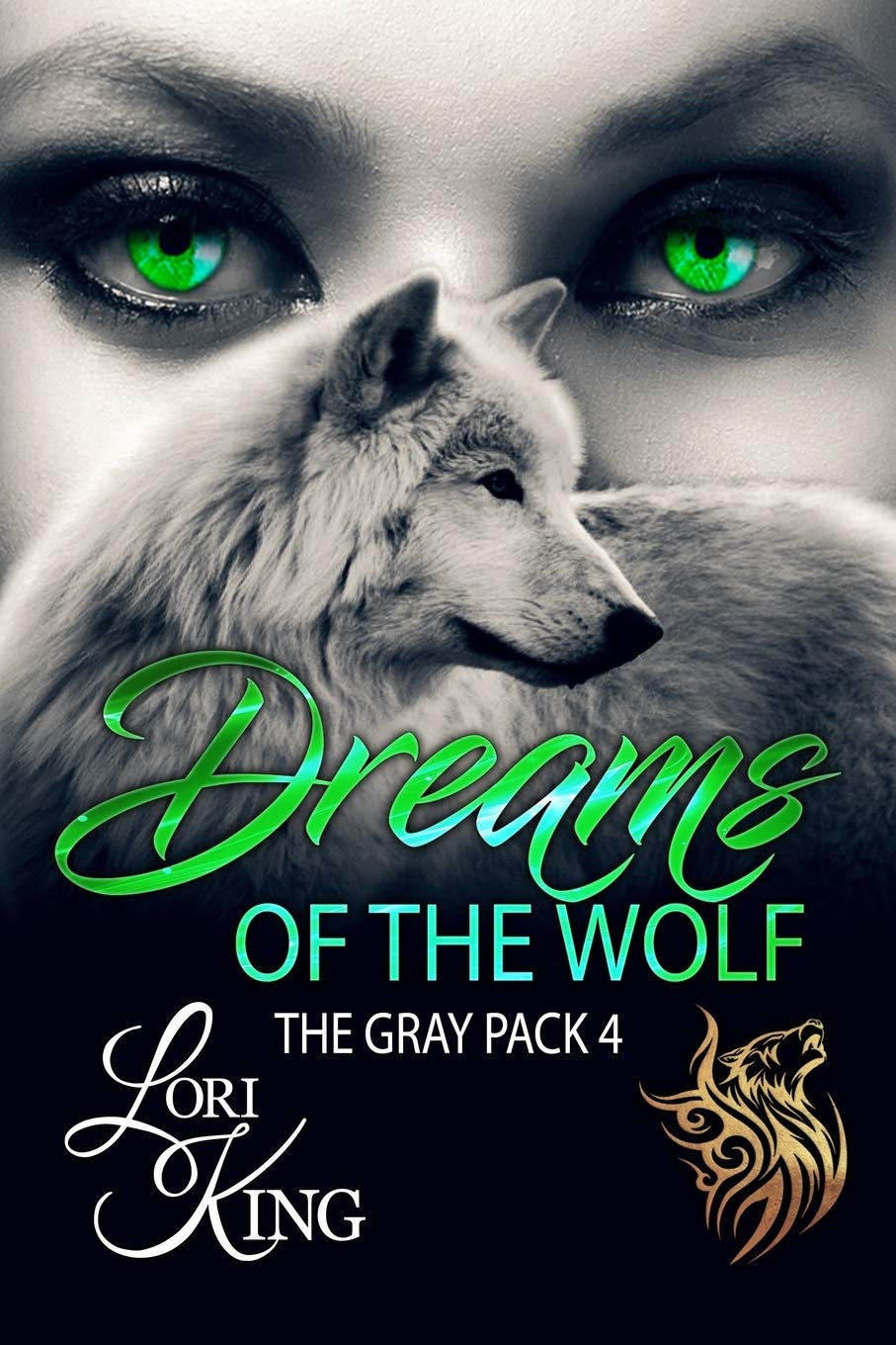 Dreams of the Wolf (The Gray Pack, Band 4) Contemporary literature