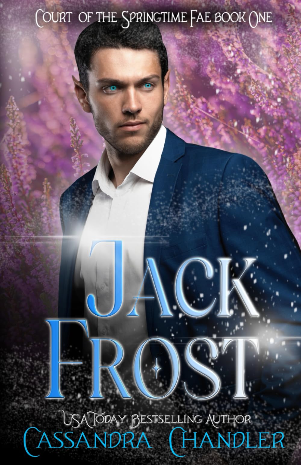 Jack Frost (Court of the Springtime Fae, Band 1) Fairy Tales & Legends
