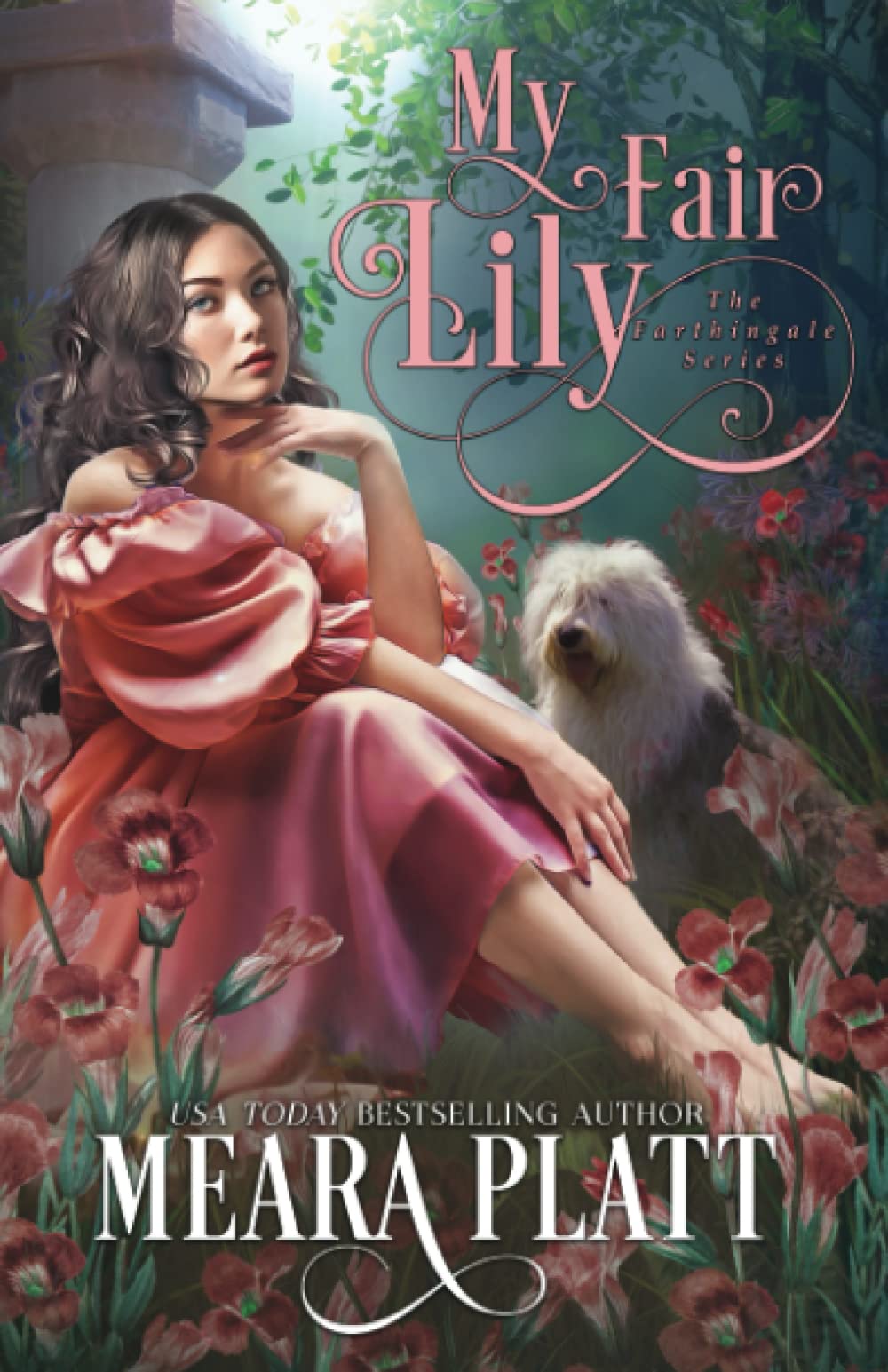 My Fair Lily (The Farthingale Series, Band 1) Historical Fiction