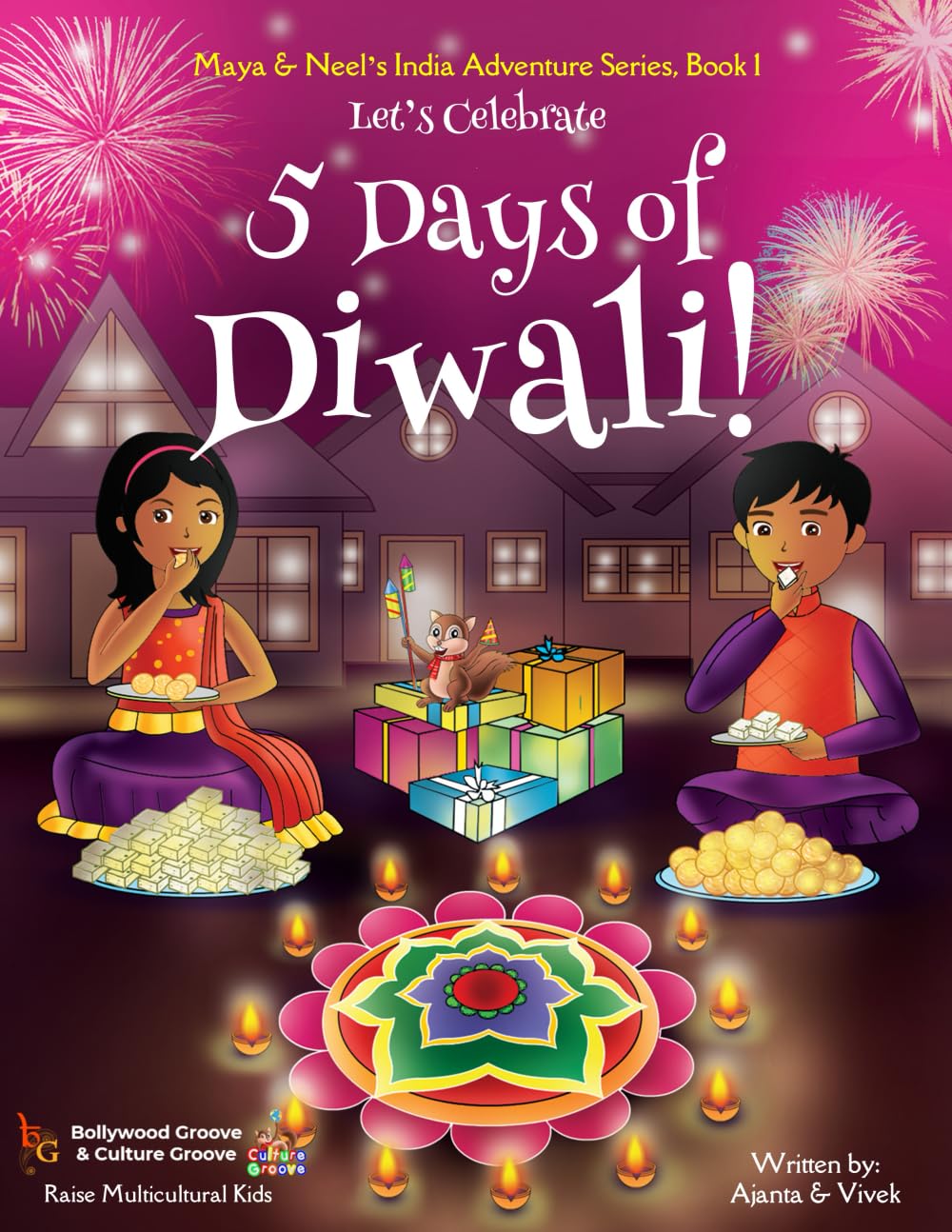 Let's Celebrate 5 Days of Diwali! (Maya & Neel's India Adventure Series, Book 1) book