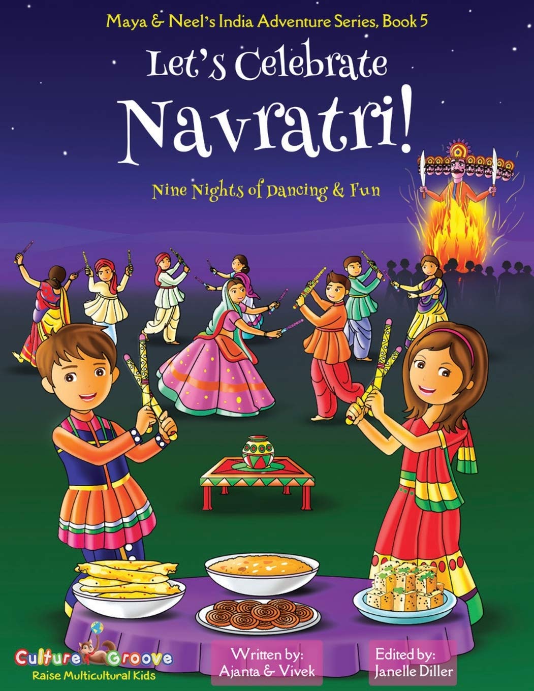 Let's Celebrate Navratri! (Nine Nights of Dancing & Fun) (Maya & Neel's India Adventure Series, Book 5) Non-fiction
