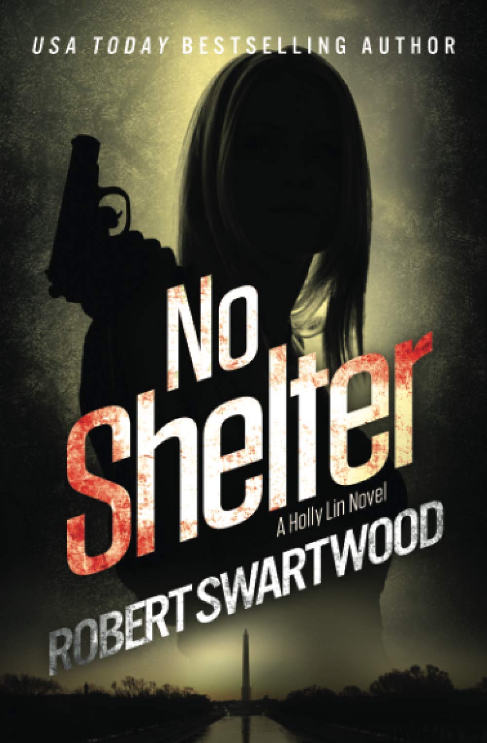 No Shelter (Holly Lin Series, Band 1) Action & Adventure