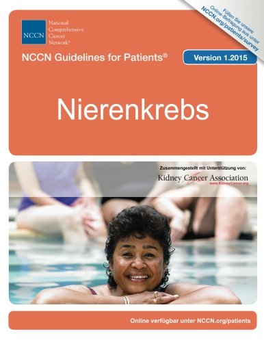 NCCN Guidelines for Patients®: Nierenkrebs, Version 1.2015 Medicine