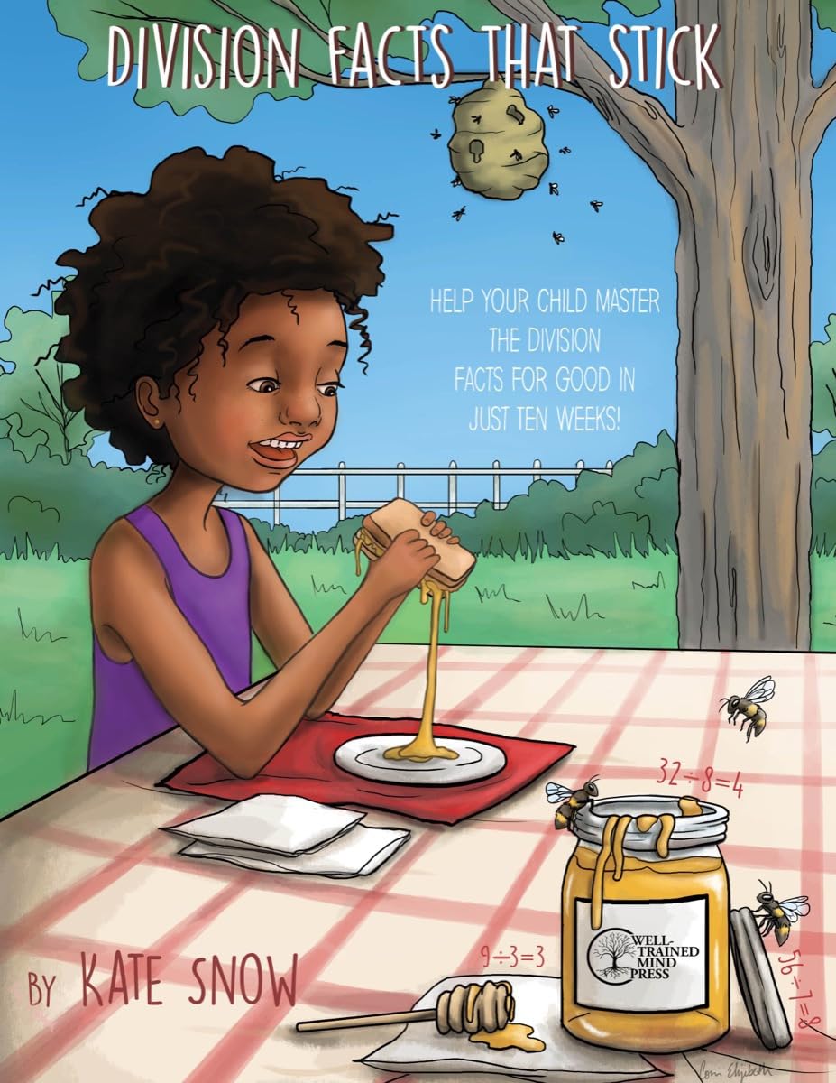 Division Facts That Stick: Help Your Child Master the Division Facts for Good in Just Ten Weeks book