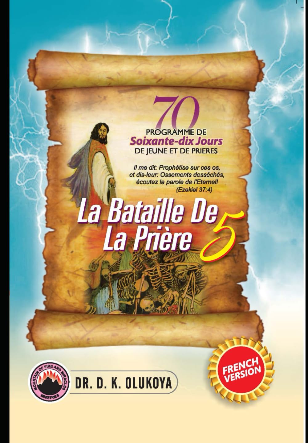 70 Jours Programme de Jeune et de Prieres 2024: La Bataille de la Priere 5 book