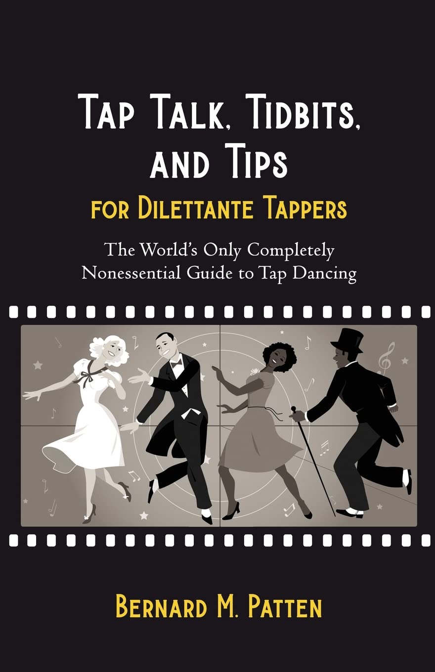 Tap Talk, Tidbits, and Tips for Dilettante Tappers Medicine