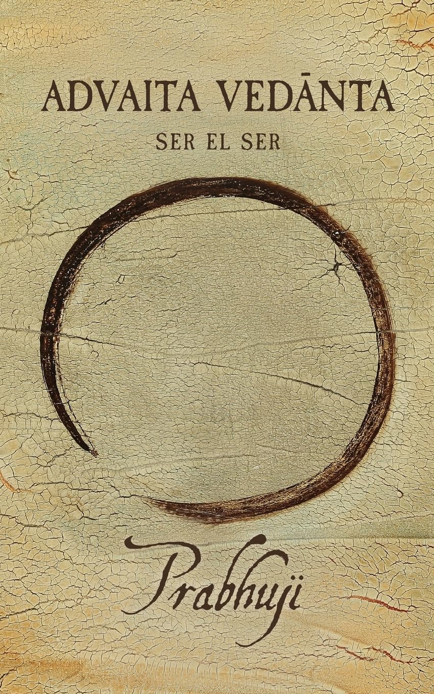 Advaita Vedanta: Ser el Ser book