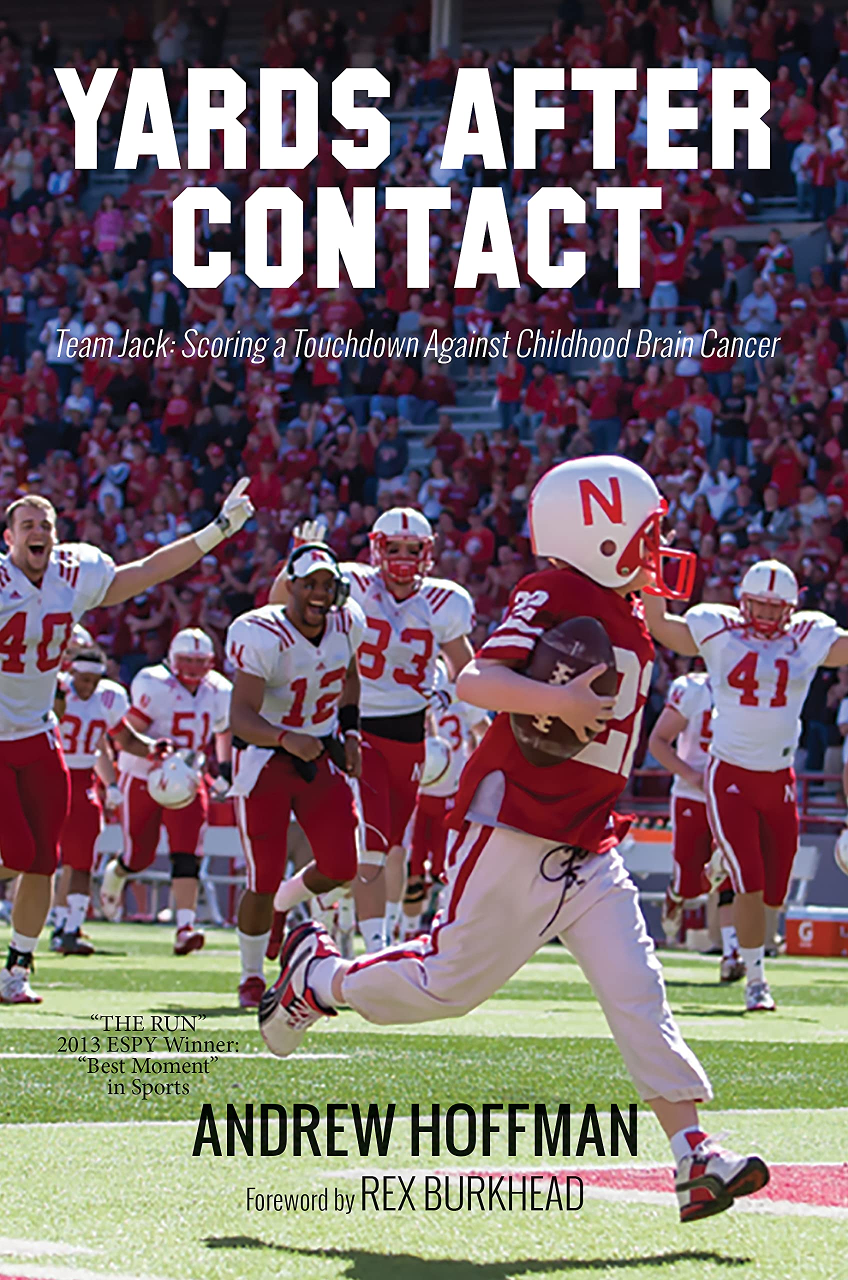 Yards After Contact - Team Jack: Scoring a Touchdown Against Childhood Brain Cancer Books