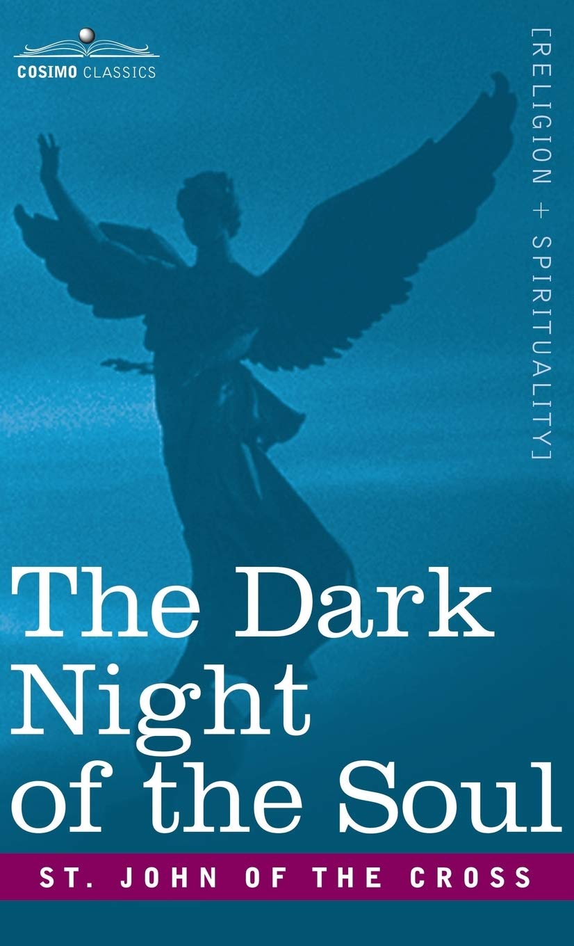 The Dark Night of the Soul Religion & Esotericism