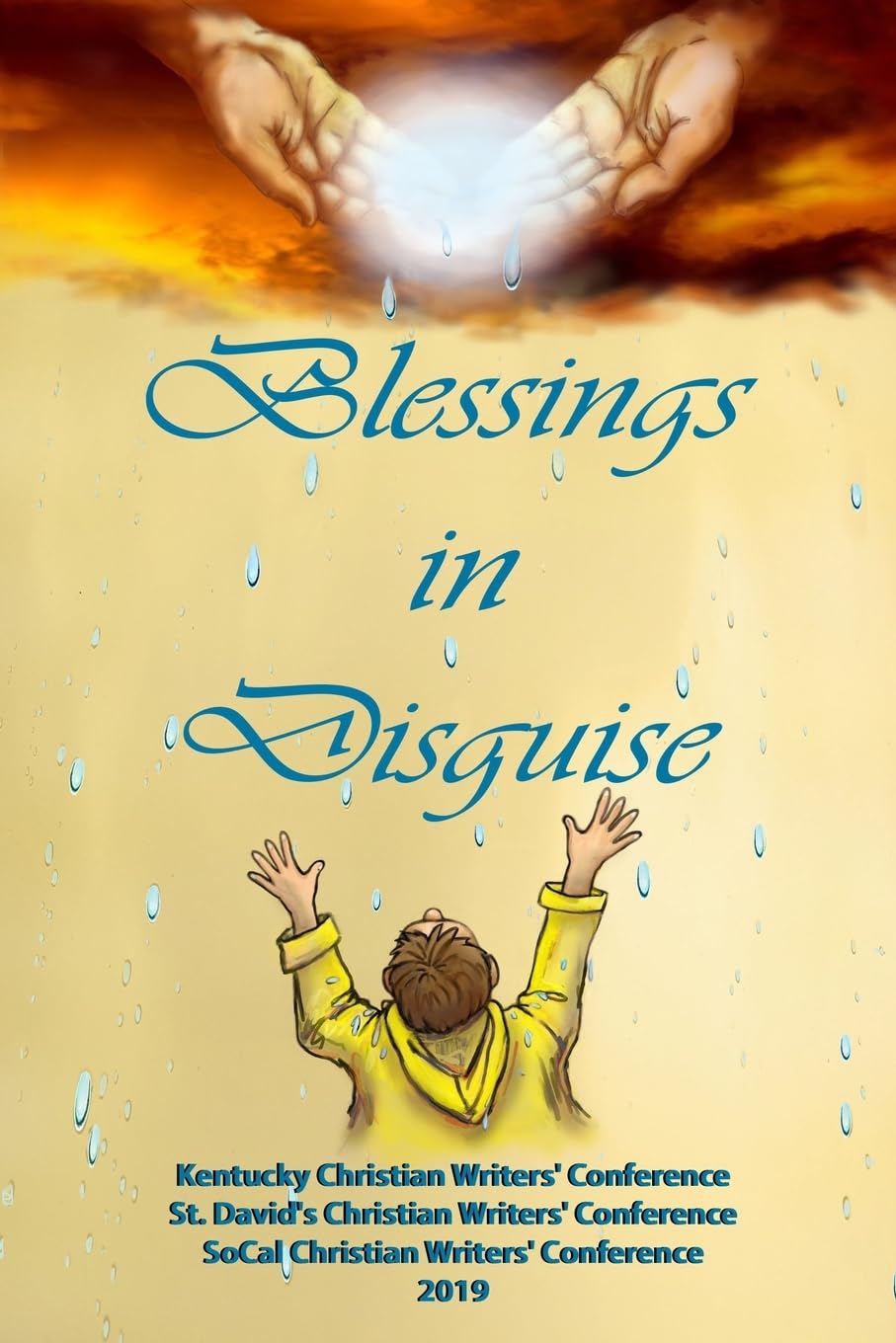 Blessings in Disguise: Kentucky Christian Writers' Conference, St. David's Christian Writers' Conference, SoCal Christian Writers' Conference Social Sciences