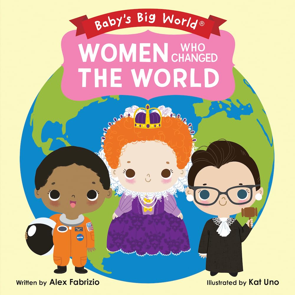 Women Who Changed the World (Baby's Big World) Non-fiction