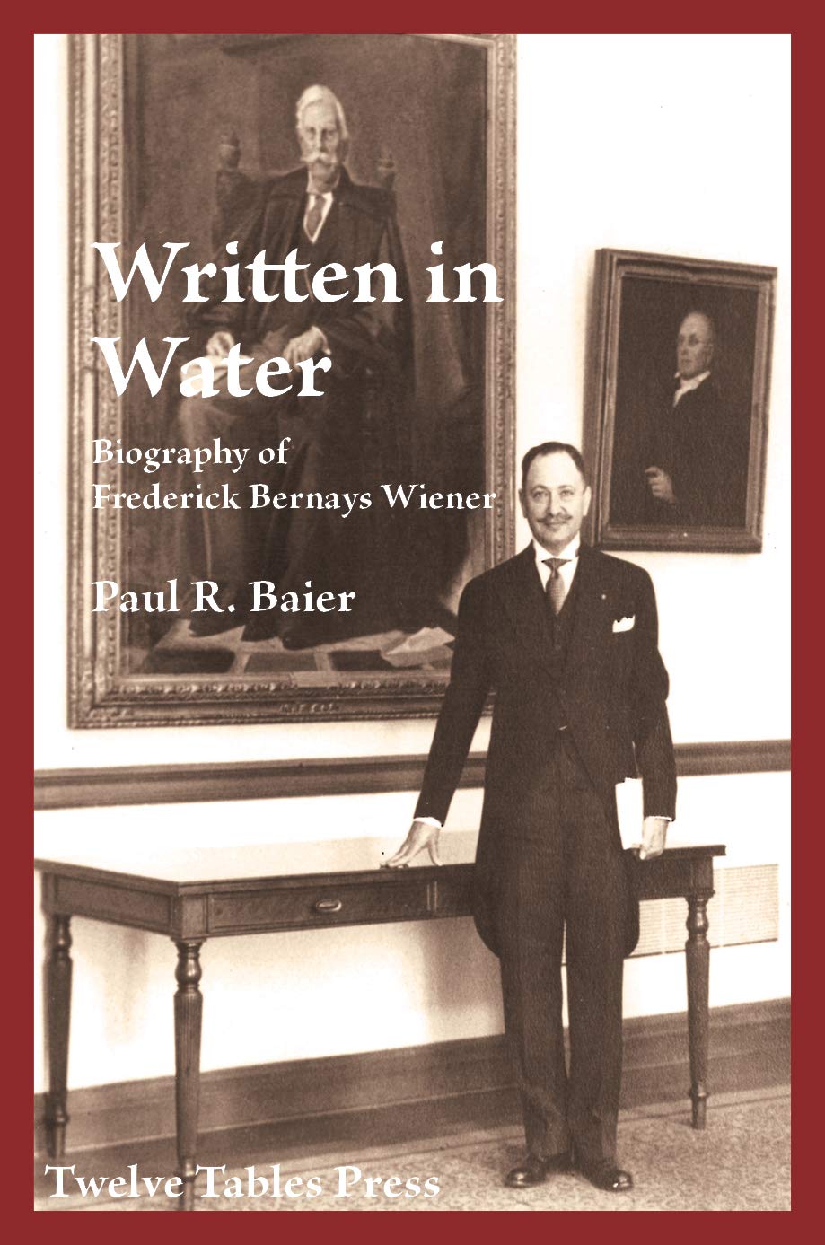Written in Water Biography of Frederick Bernays Wiener Law