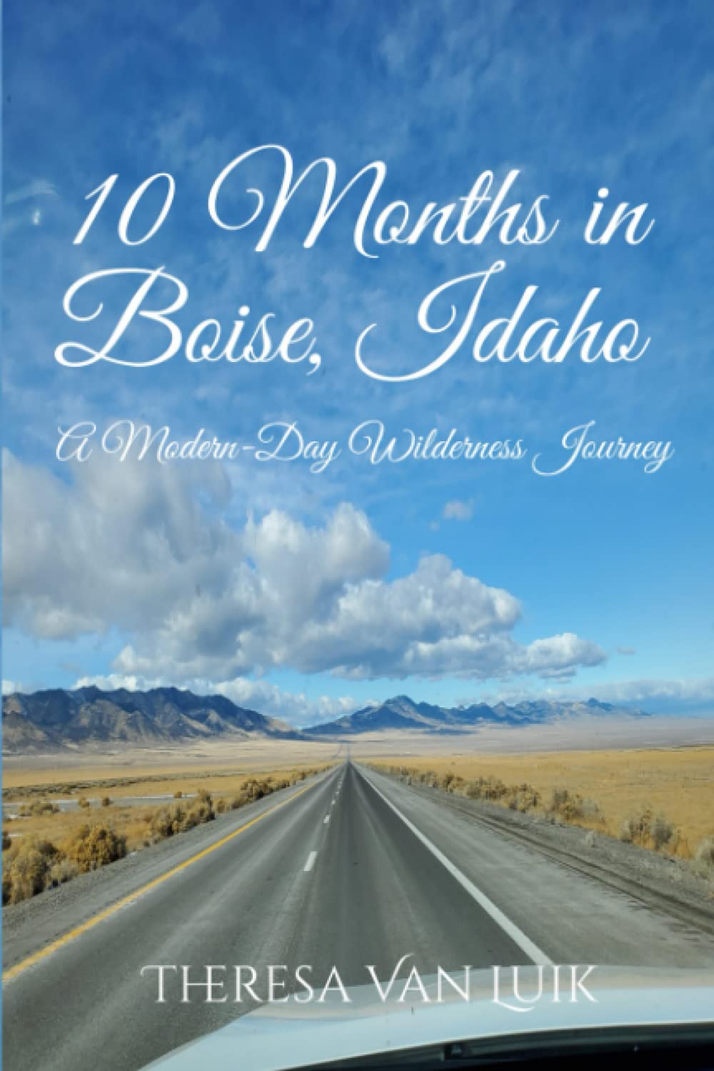 Ten Months in Boise, Idaho: A Modern-Day Wilderness Journey Religion & Esotericism
