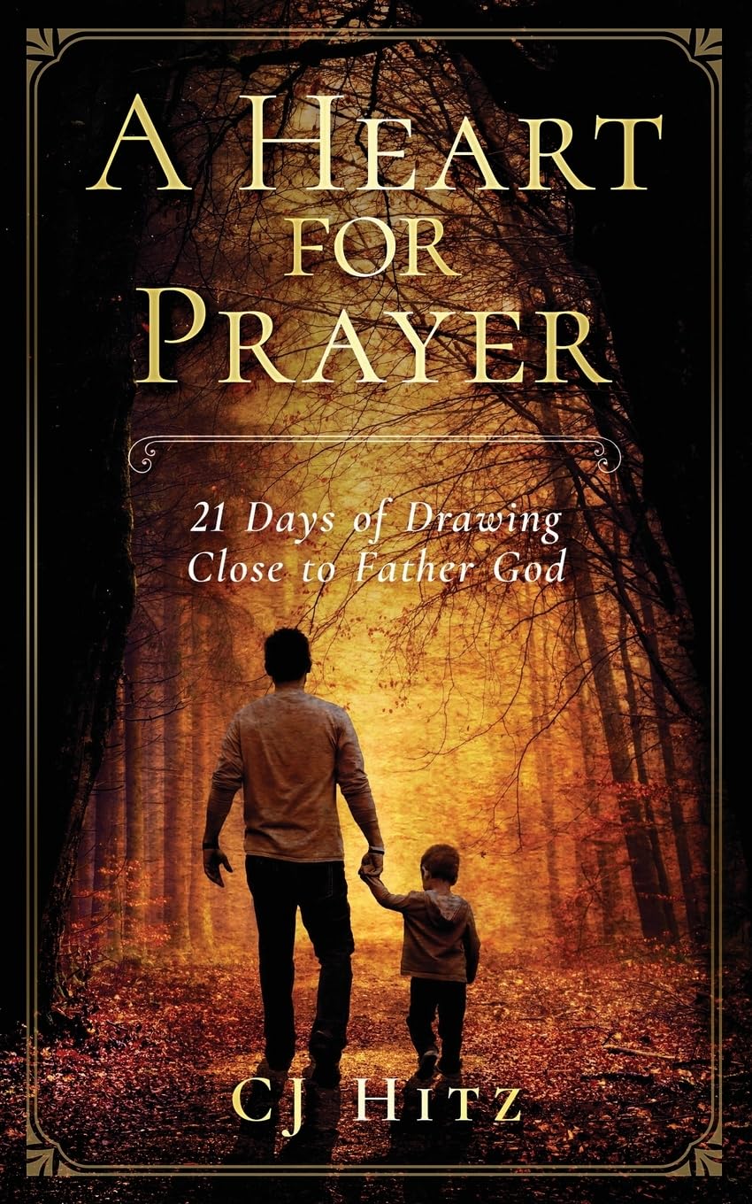 A Heart for Prayer: 21 Days of Drawing Close to Father God Social Sciences