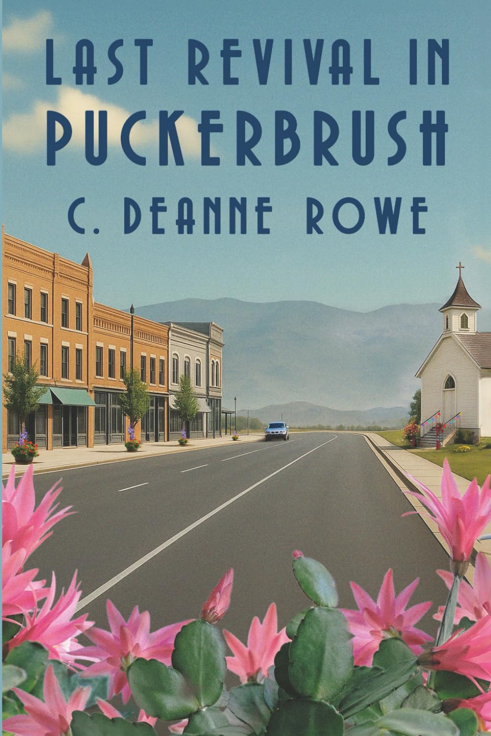 Last Revival In Puckerbrush (Puckerbrush Series, Band 5) Action & Adventure