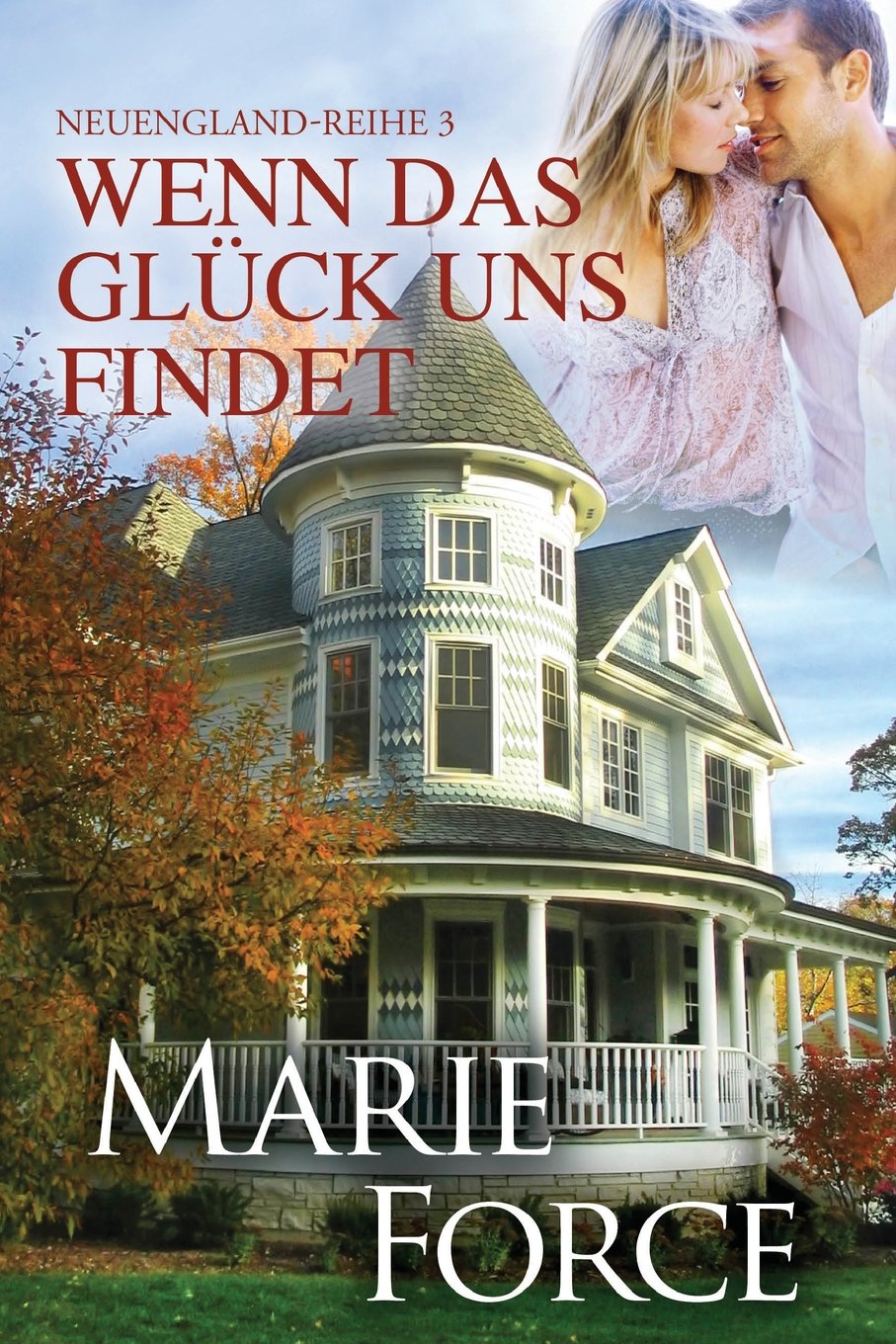 Wenn das Glück uns findet (Neuengland-Reihe 3) Contemporary literature