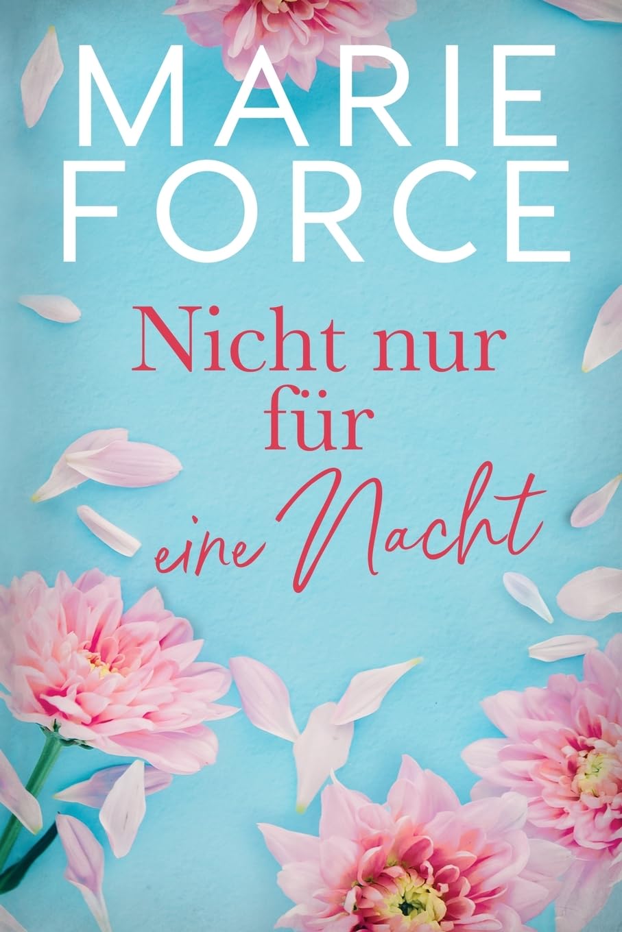 Nicht nur für eine Nacht Contemporary literature