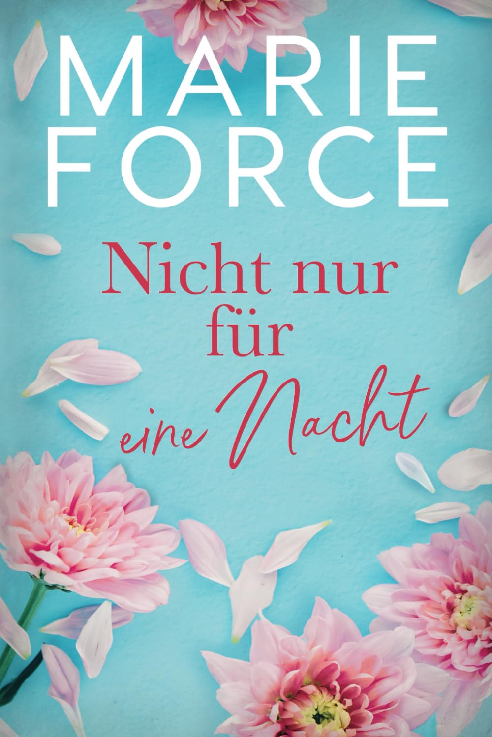 Nicht nur für eine Nacht Contemporary Romance