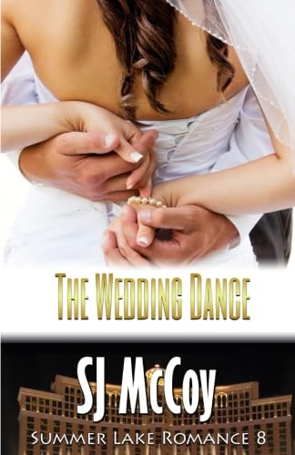 The Wedding Dance: Missy and Dan's Wedding (Summer Lake Romance, Band 8) Contemporary literature