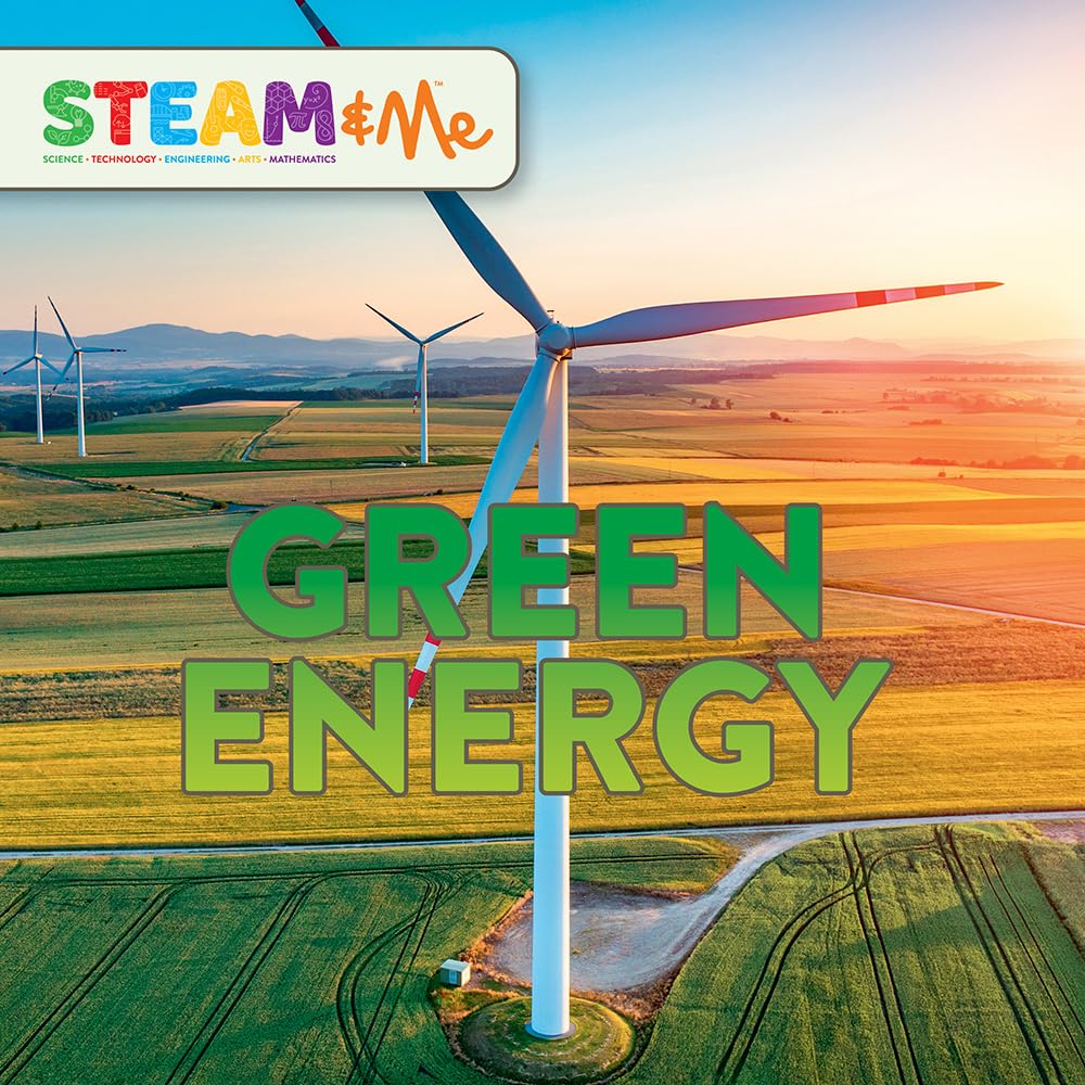 Green Energy (STEAM & Me) Natural Sciences