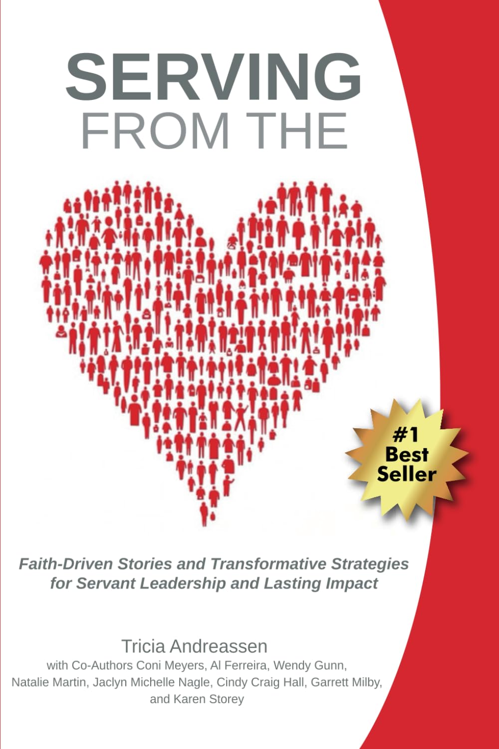 Serving From The Heart: Faith-Driven Stories and Transformative Strategies for Servant Leadership and Lasting Impact Religion & Esotericism