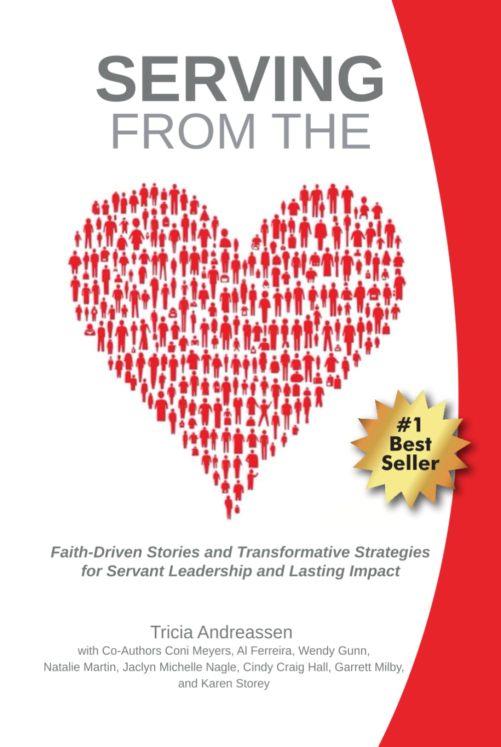 Serving From The Heart: Faith-Driven Stories and Transformative Strategies for Servant Leadership and Lasting Impact Religion & Esotericism