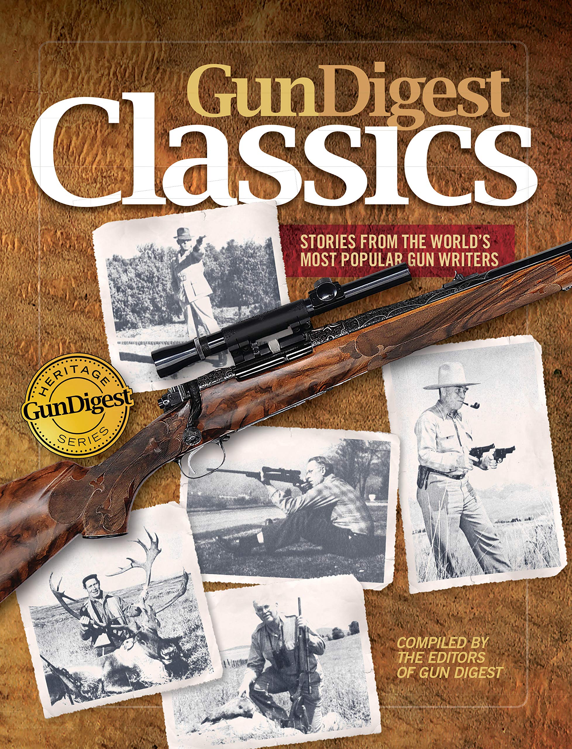 Gun Digest Classics: Stories from the World's Most Popular Gun Writers Books