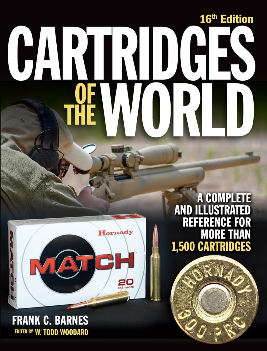 Cartridges of the World, 16th Edition: A Complete and Illustrated Reference for Over 1,500 Cartridges Leisure & Fun