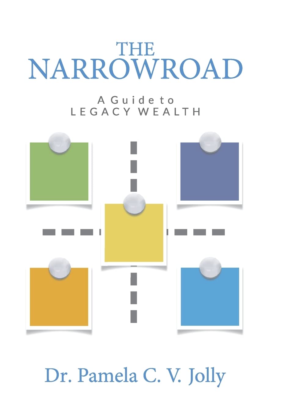 The NarrowRoad A Guide to Legacy Wealth Business, Finance & Career