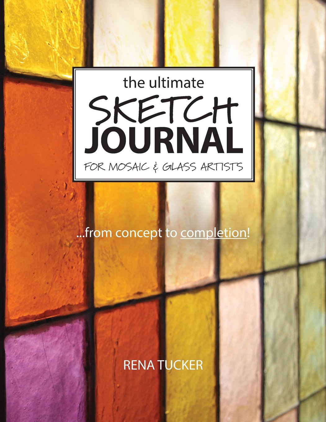 The Ultimate Sketch Journal for Mosaic & Glass Artists Hobbies & Crafts