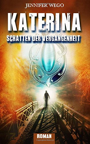 Katerina - Schatten der Vergangenheit Contemporary literature