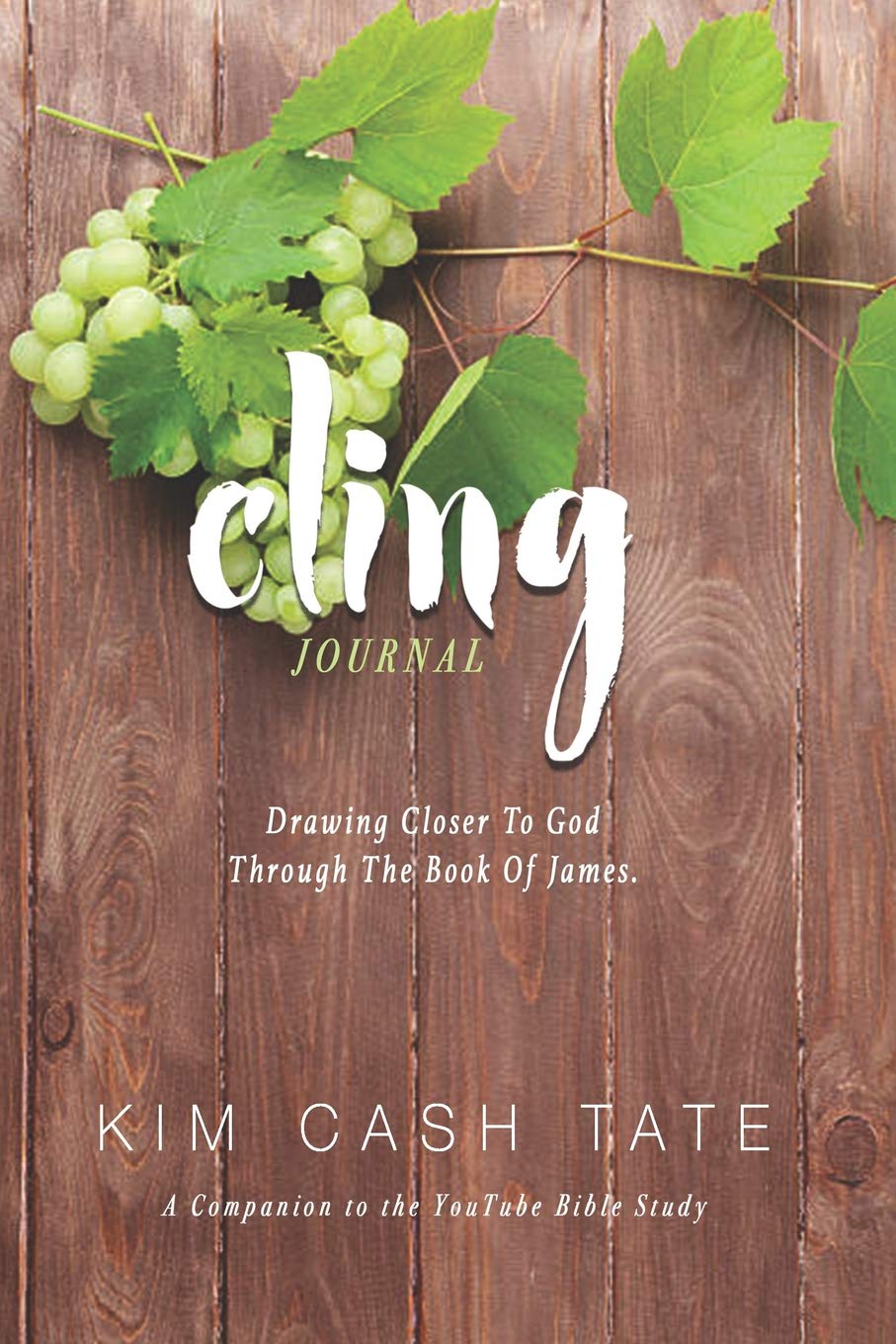 Cling Journal: Drawing Closer to God Through the Book of James Religion & Esotericism
