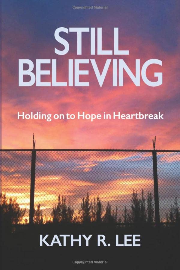 STILL BELIEVING: Holding on to Hope in Heartbreak Psychology