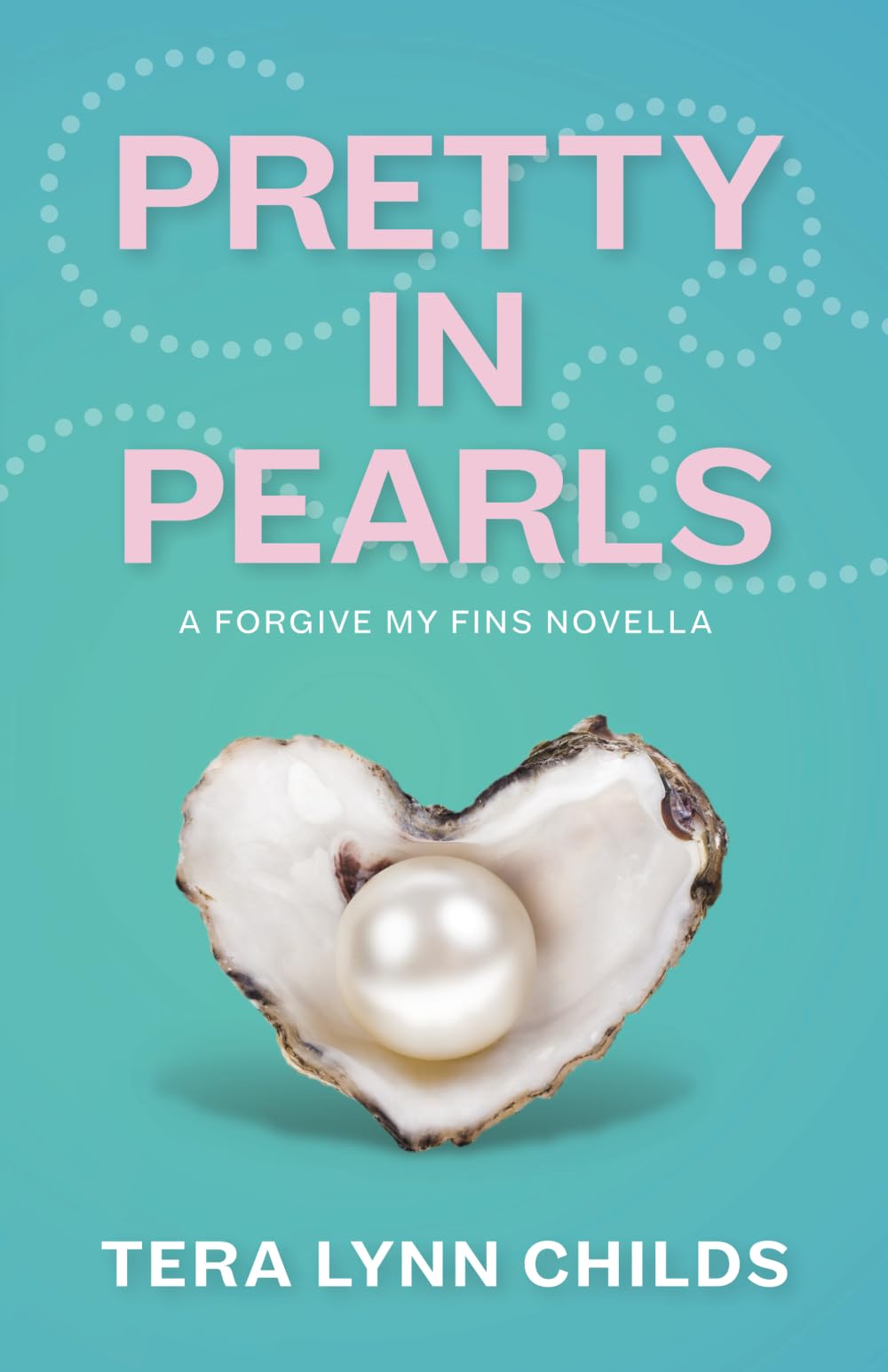 Pretty in Pearls (Forgive My Fins) Romance