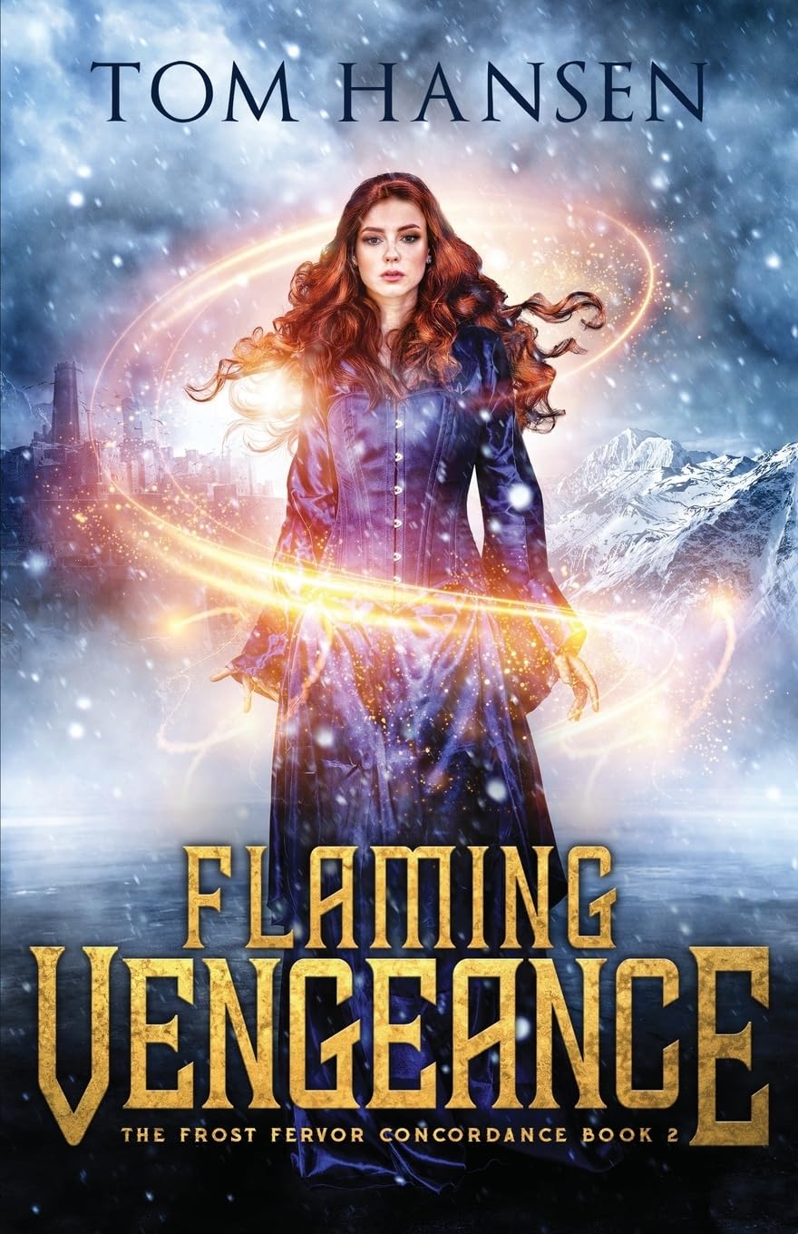 Flaming Vengeance: A Dark Coming of Age Fantasy Adventure (The Frost Fervor Concordance, Band 2) Fantasy & Sci-Fi