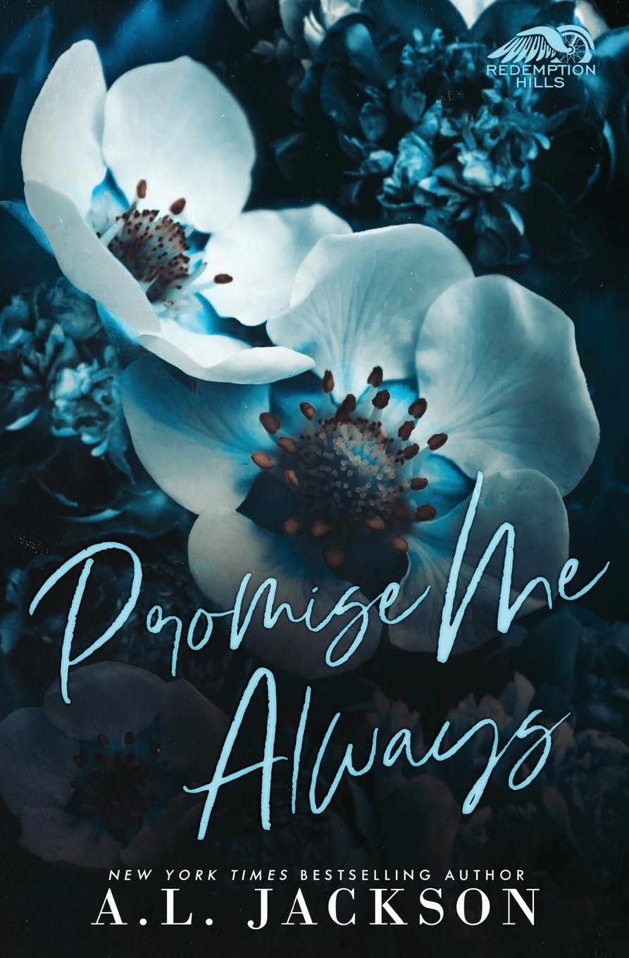 Promise Me Always: Alternate Cover (Redemption Hills, Band 4) Contemporary literature