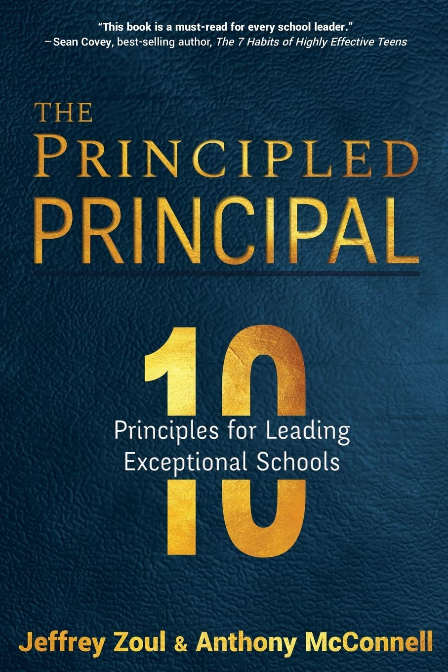 The Principled Principal: 10 Principles for Leading Exceptional Schools Education & Training