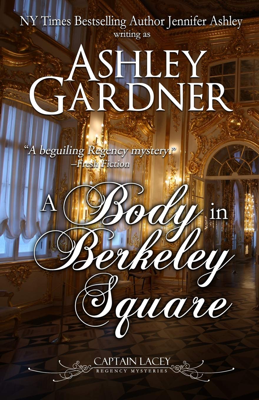 A Body in Berkeley Square (Captain Lacey Regency Mysteries, Band 5) Historical Fiction