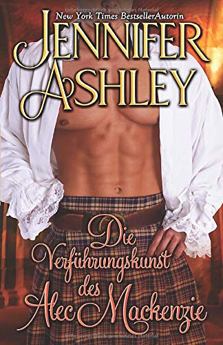 Die Verführungskunst des Alec MacKenzie: German Edition (Mackenzies (Deutsche Ausgabe)) Historical Fiction
