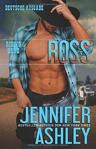 Ross: Deutsche Ausgabe (Riding Hard: Deutsche Ausgabe, Band 5) Contemporary Romance