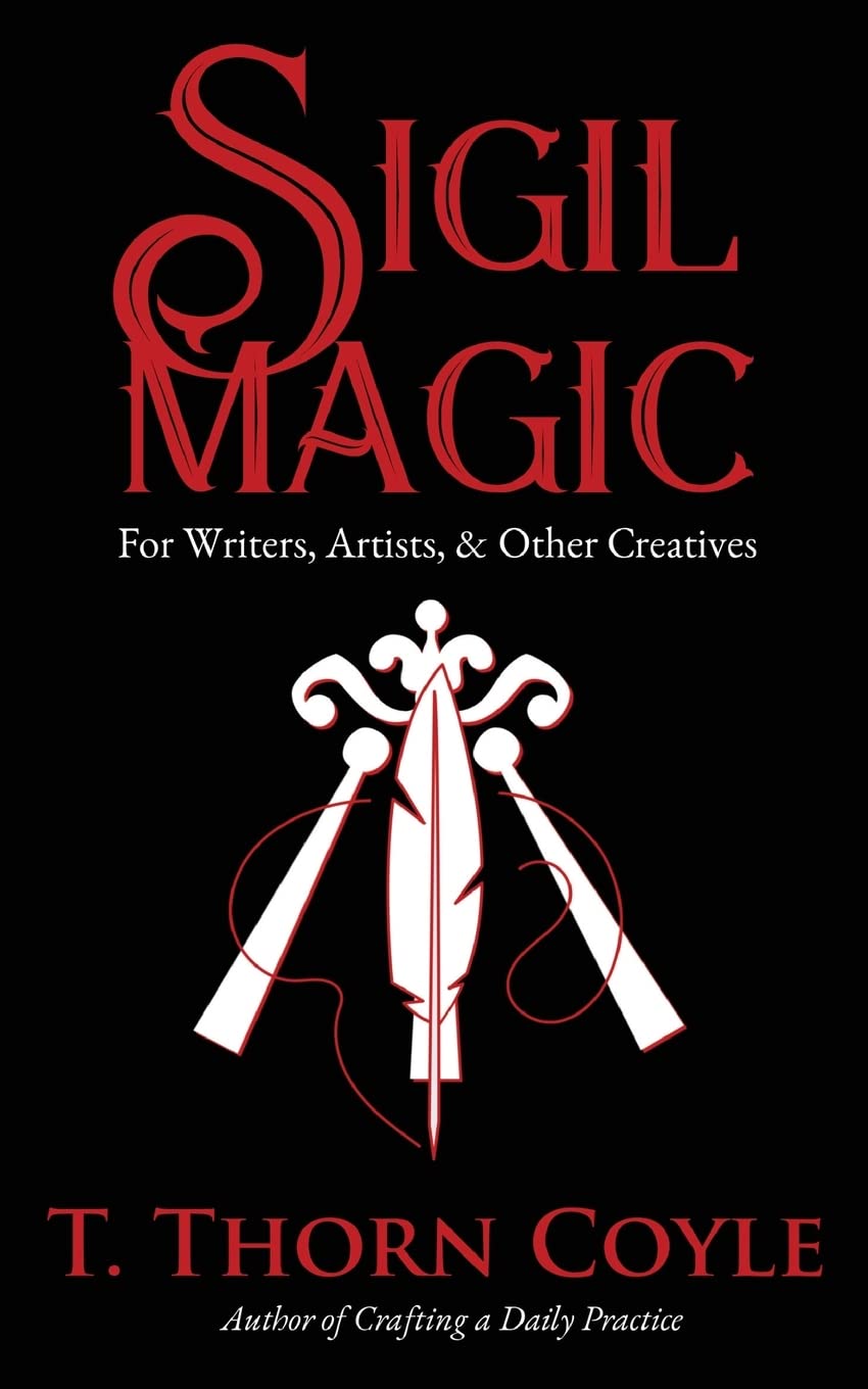 Sigil Magic for Writers, Artists, & Other Creatives Business, Finance & Career