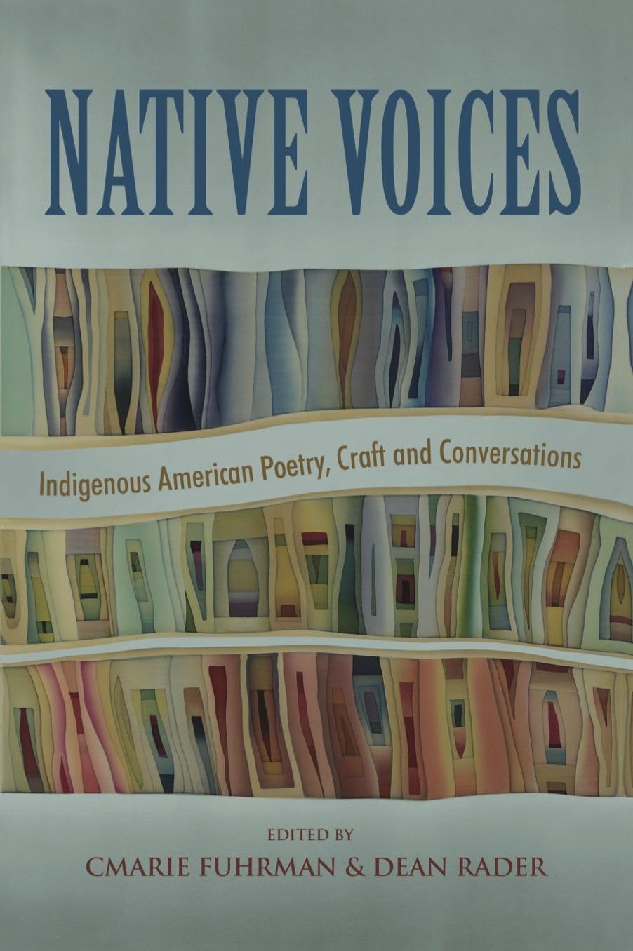 Native Voices: Indigenous American Poetry, Craft, and Conversations Poetry