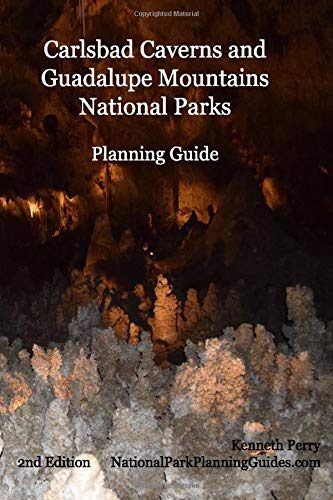 Carlsbad Caverns and Guadalupe Mountains National Parks Planning Guide Camping & Survival