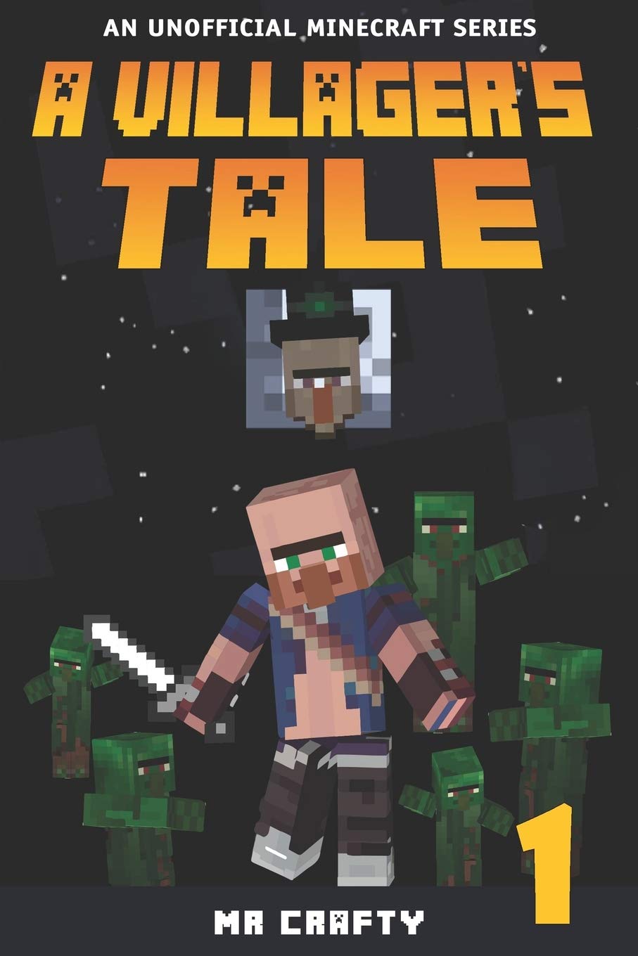 A Villager's Tale Book 1: The Villager's Quest: An Unofficial Minecraft Series Tiptoi & Games