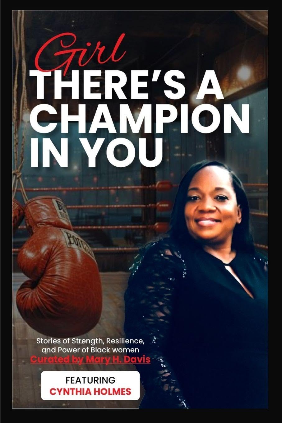 Girl, There's A Champion In You Featuring Cynthia Holmes Parents & Children
