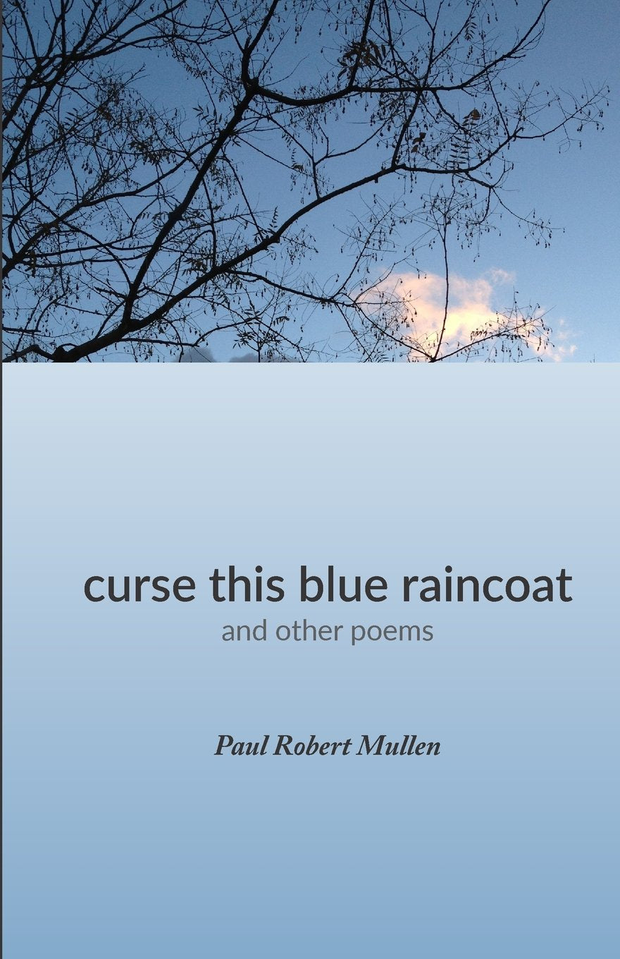 curse this blue raincoat Poetry